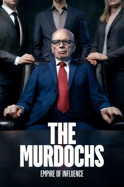 watch free The Murdochs: Empire of Influence