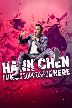 watch free Hank Chen: I'm Not Supposed to Be Here