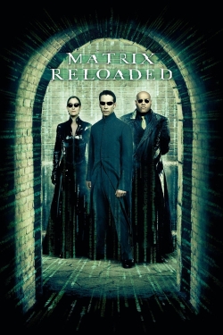 watch free The Matrix Reloaded