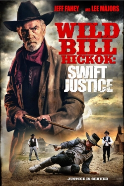 watch free Wild Bill Hickok: Swift Justice