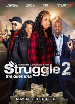 watch free The Struggle II: The Dilemma