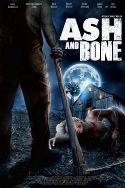 watch free Ash and Bone