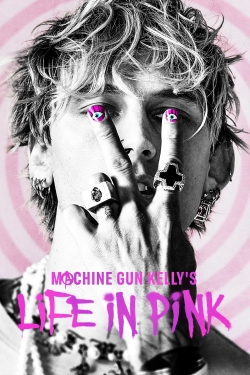 watch free Machine Gun Kelly's Life In Pink
