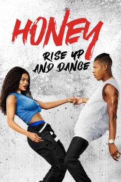 watch free Honey: Rise Up and Dance