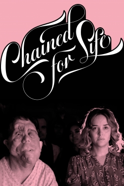 watch free Chained for Life