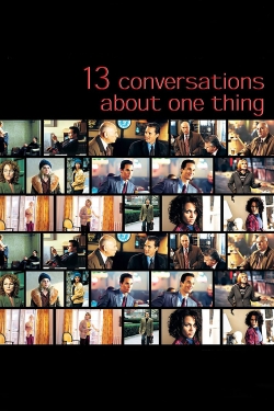 watch free Thirteen Conversations About One Thing