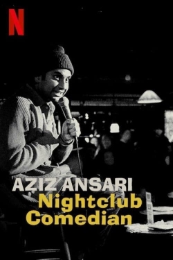 watch free Aziz Ansari: Nightclub Comedian