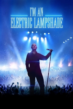 watch free I'm an Electric Lampshade
