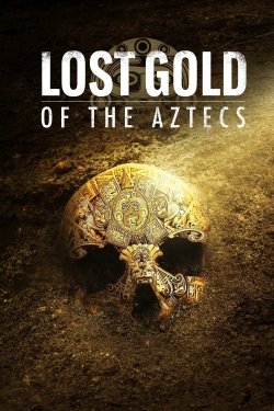 watch free Lost Gold of the Aztecs