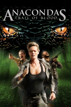 watch free Anacondas: Trail of Blood
