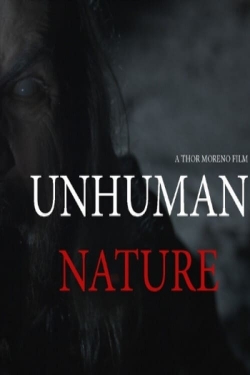 watch free Unhuman Nature