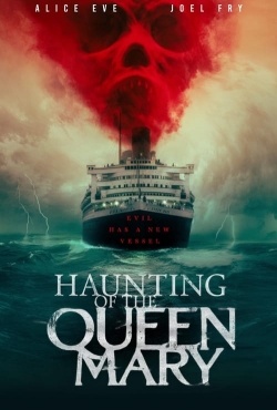 watch free Haunting of the Queen Mary