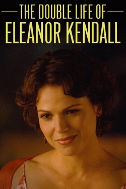 watch free The Double Life of Eleanor Kendall