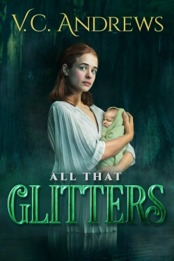watch free V.C. Andrews' All That Glitters