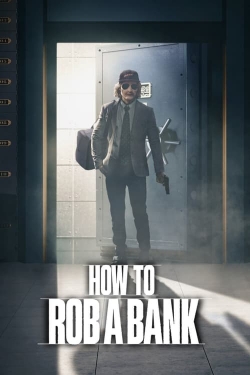 watch free How to Rob a Bank