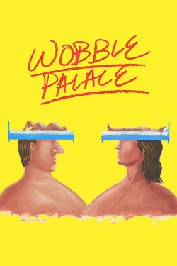 watch free Wobble Palace