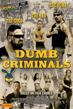watch free Dumb Criminals: The Movie