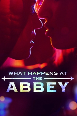 watch free What Happens at The Abbey