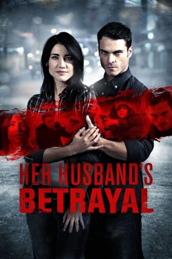 watch free Her Husband's Betrayal