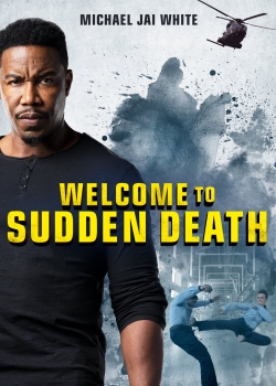 watch free Welcome to Sudden Death
