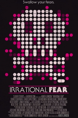 watch free Irrational Fear