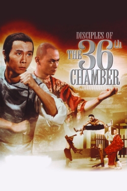 watch free Disciples of the 36th Chamber