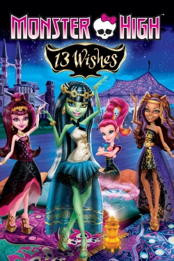 watch free Monster High: 13 Wishes