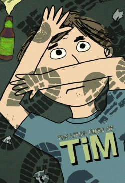 watch free The Life & Times of Tim