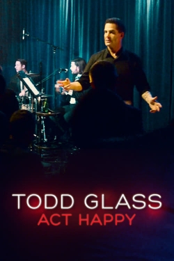watch free Todd Glass: Act Happy