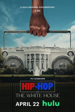 watch free Hip-Hop and the White House