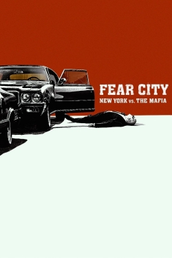 watch free Fear City: New York vs The Mafia