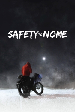 watch free Safety to Nome
