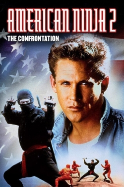 watch free American Ninja 2: The Confrontation