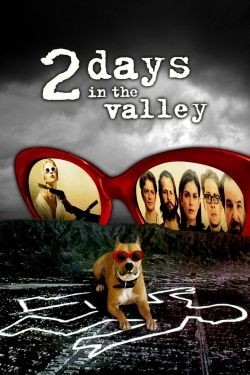 watch free 2 Days in the Valley