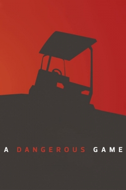 watch free A Dangerous Game