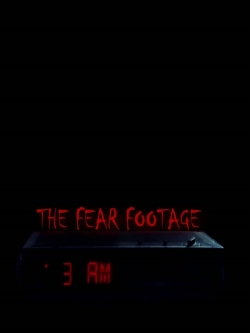 watch free The Fear Footage 3AM