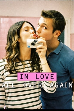 watch free In Love All Over Again