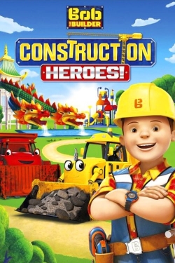 watch free Bob the Builder: Construction Heroes