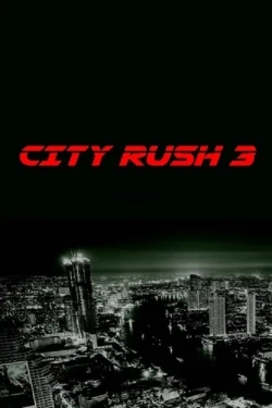 watch free City Rush 3