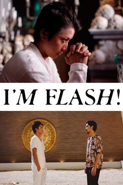 watch free I'm Flash!