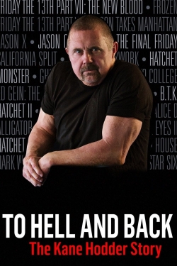 watch free To Hell and Back: The Kane Hodder Story
