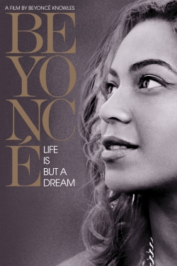 watch free Beyoncé: Life Is But a Dream
