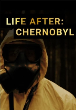 watch free Life After: Chernobyl