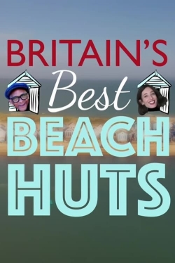 watch free Britain's Best Beach Huts