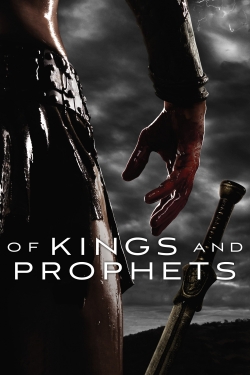 watch free Of Kings and Prophets