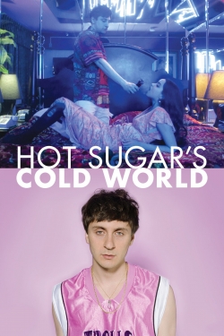 watch free Hot Sugar's Cold World