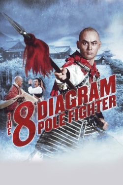 watch free The 8 Diagram Pole Fighter