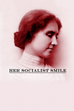 watch free Her Socialist Smile