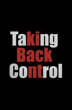 watch free Taking Back Control