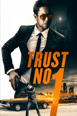 watch free Trust No 1